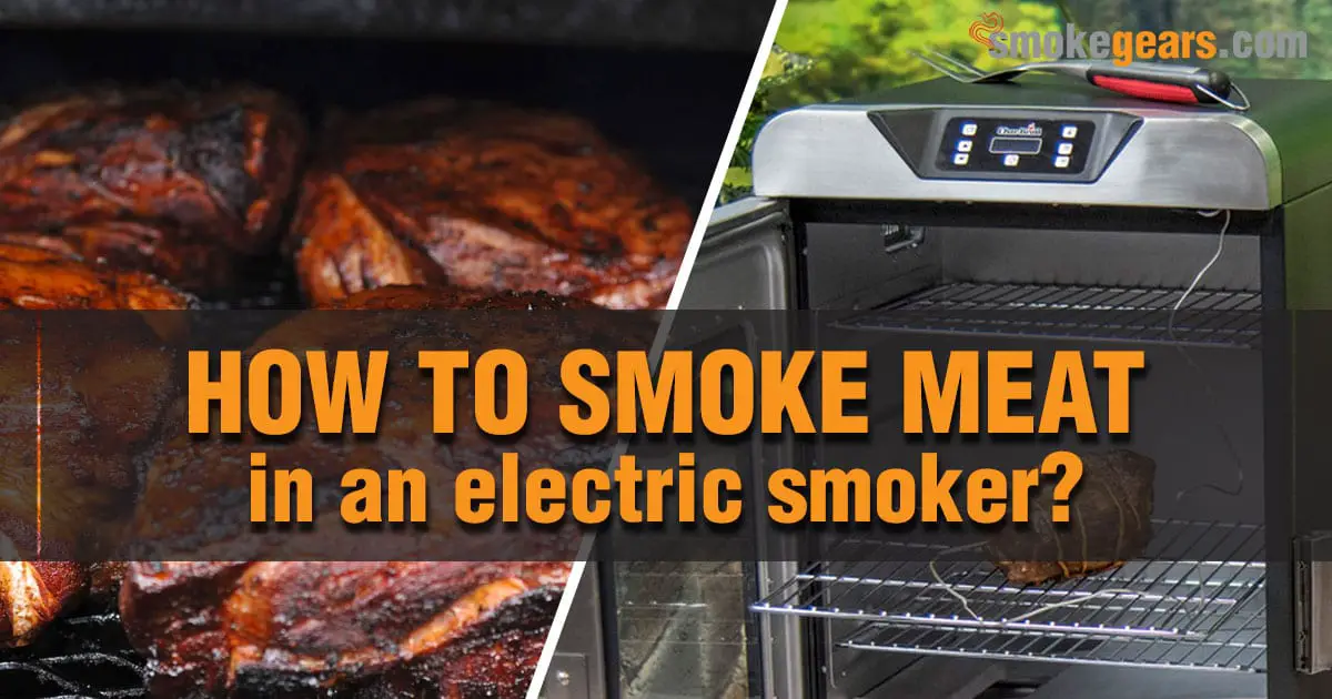 How to smoke meat in an electric smoker