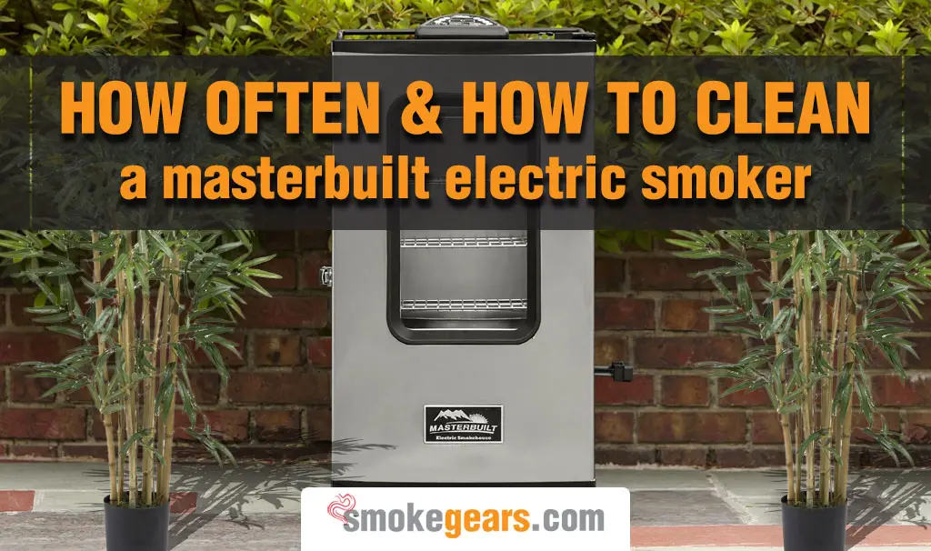 how to clean a masterbuilt electric smoker