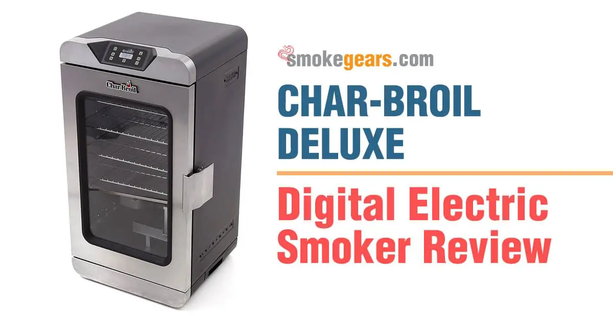 Char-Broil Deluxe Digital Electric Smoker