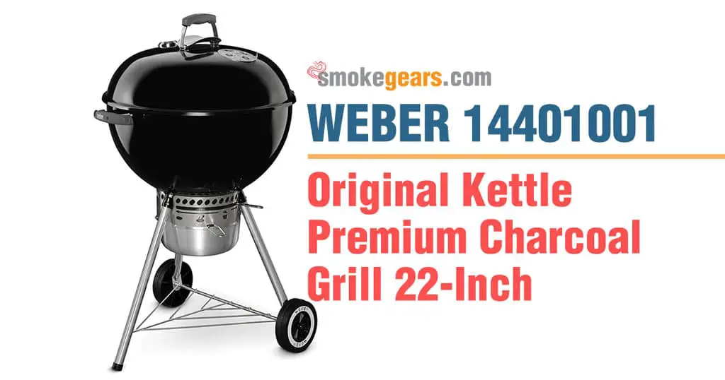 Weber 14401001 Original Kettle Premium Charcoal Grill 22-Inch