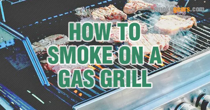 how to smoke on a gas grill with chips
