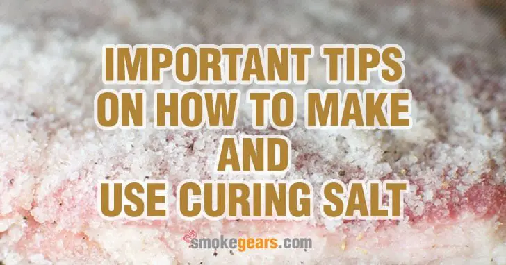 tips on how to make and use curing salt for your BBQ