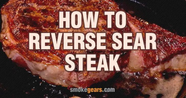 how to reverse sear steak