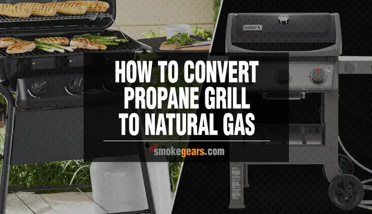 How to convert propane grill to natural gas