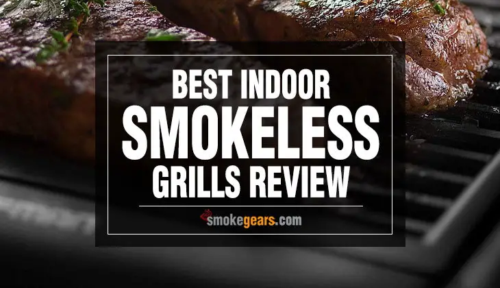 Best Indoor Smokeless Grill Reviews