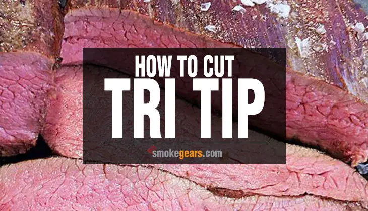 How to Cut Tri Tip