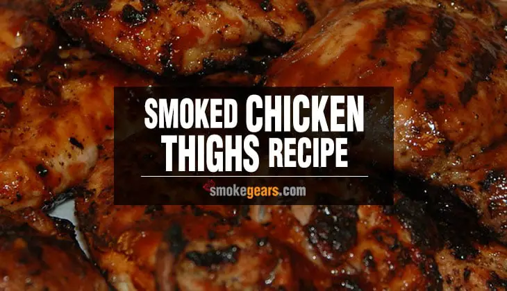 Smoked Chicken Thighs Recipe