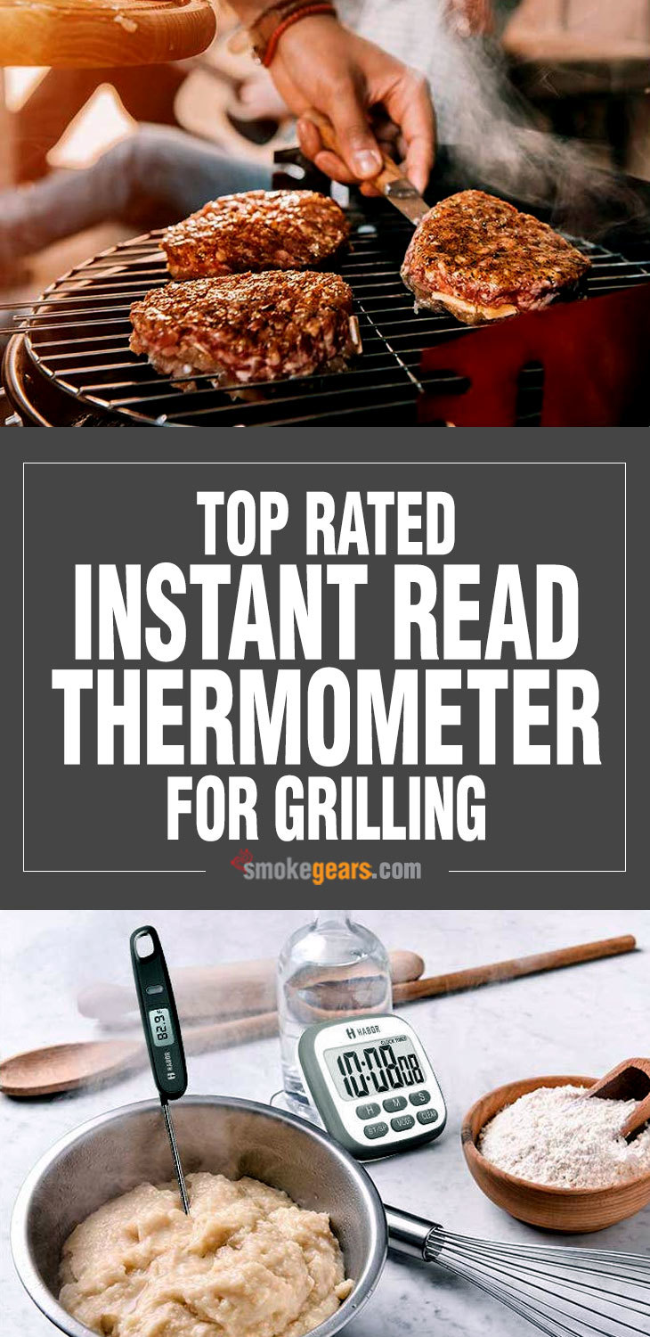 top rated instant read thermometer for grilling