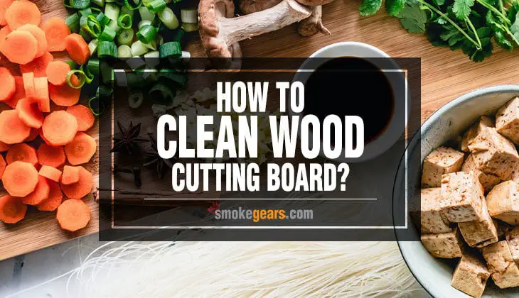 How to Clean Wood Cutting Board