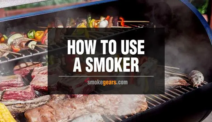 How to Use a Smoker