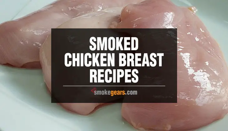 Smoked Chicken Breast Recipes