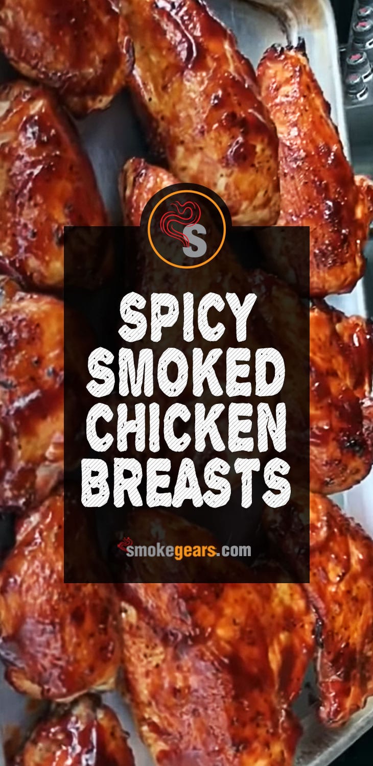 Spicy Smoked Chicken Breasts