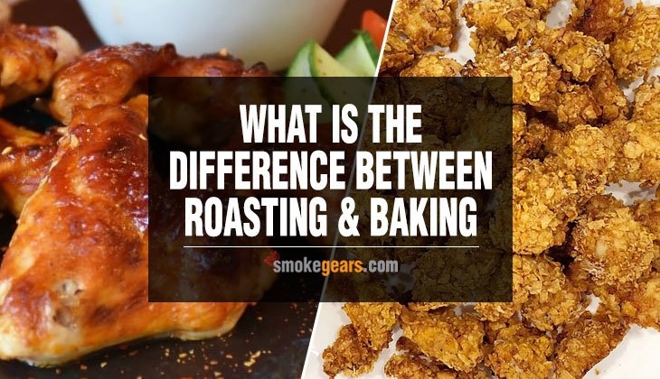 What is the difference between roasting and baking