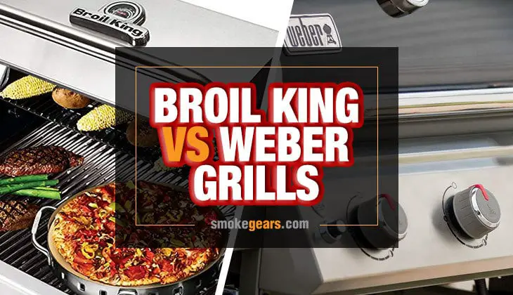 Broil King Vs Weber Grills
