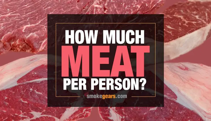 How Much Meat Per Person?