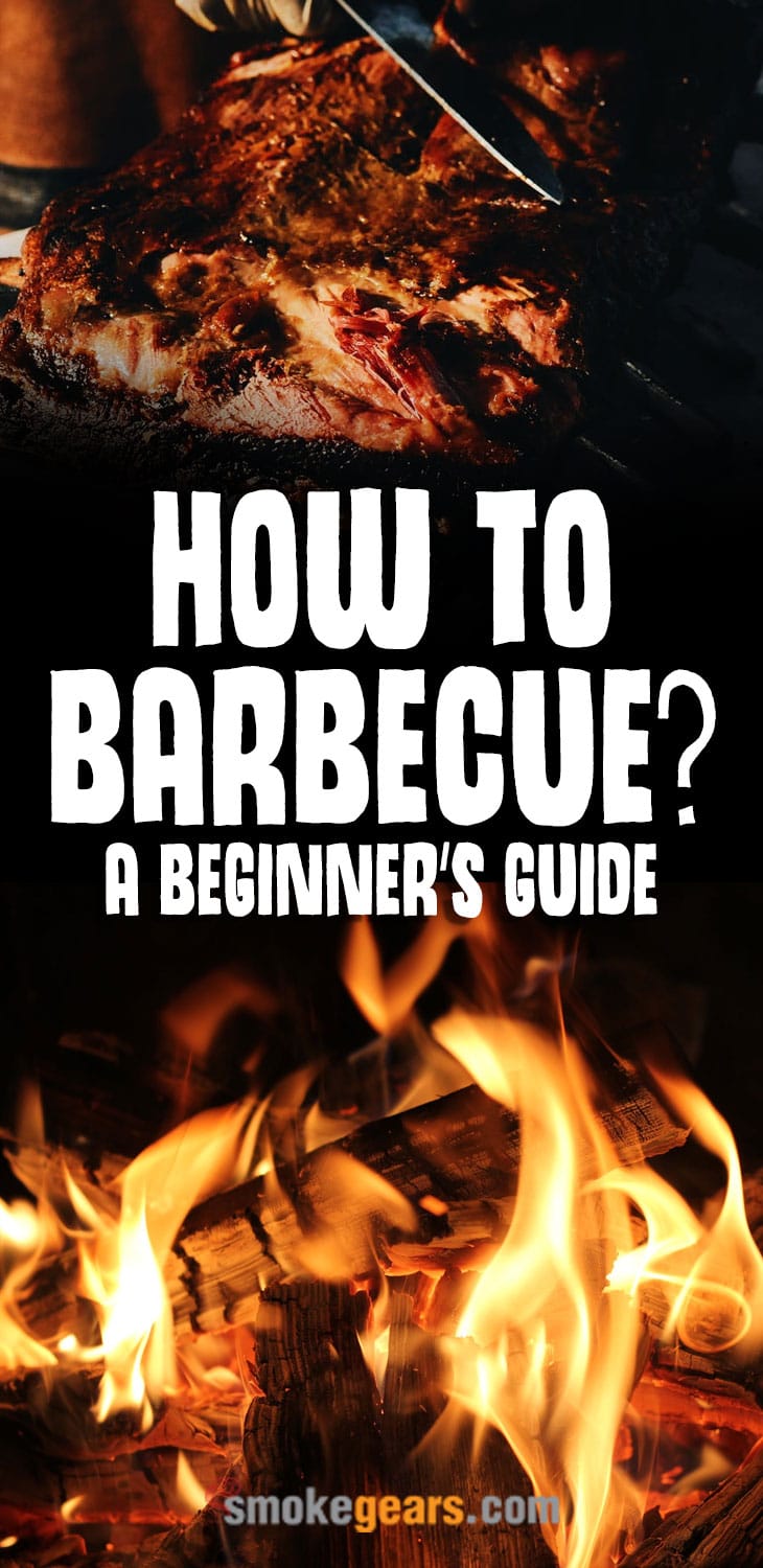 How to Barbecue a beginner's guide