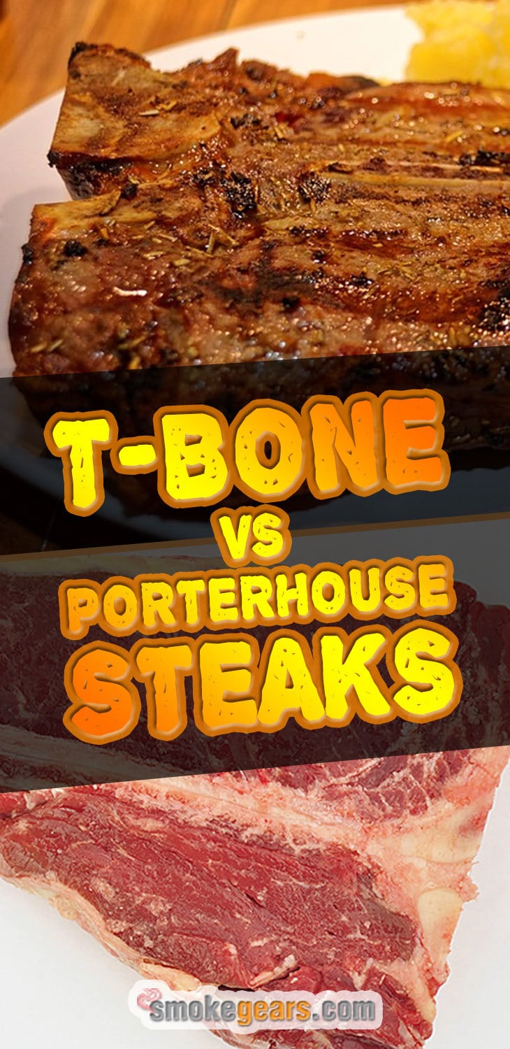 T Bone vs Porterhouse Steak