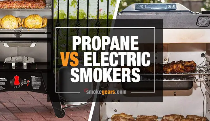 Propane VS Electric Smokers