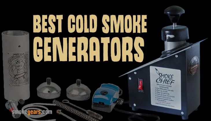 Best Cold Smoke Generators