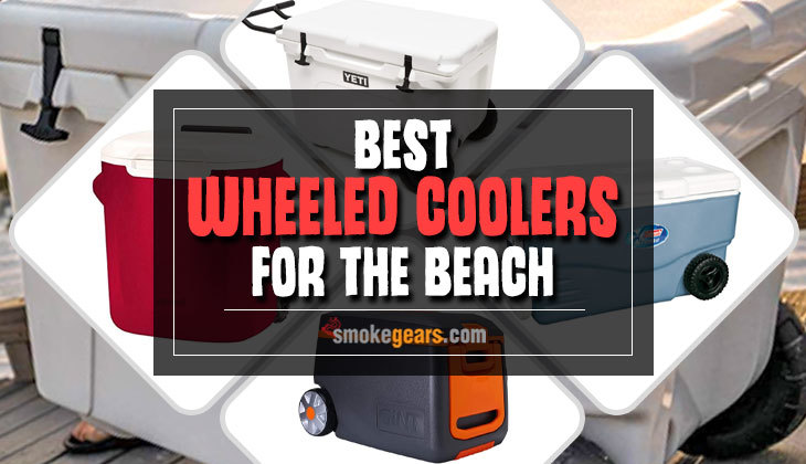 Best Wheeled Coolers for the Beach