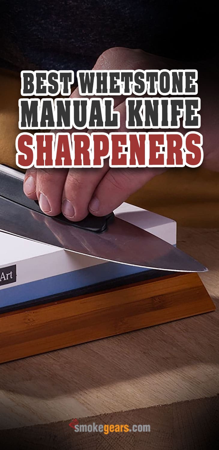 Best Whetstone Manual Knife Sharpeners
