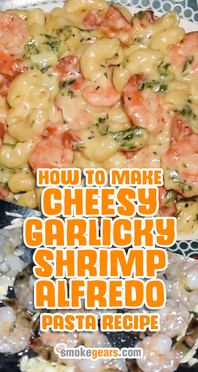 How to Make Cheesy Garlicky Shrimp Alfredo Pasta