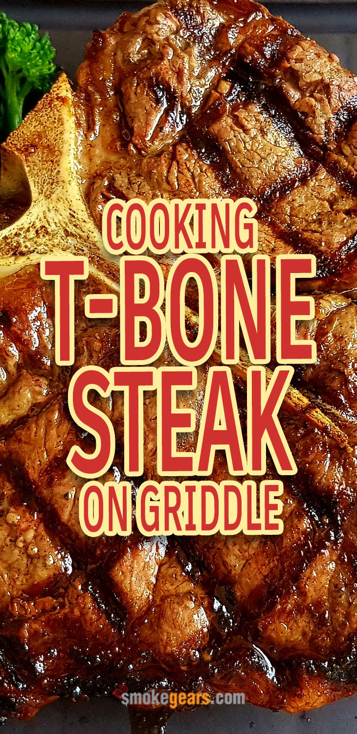 Cooking t-bone steak on griddle