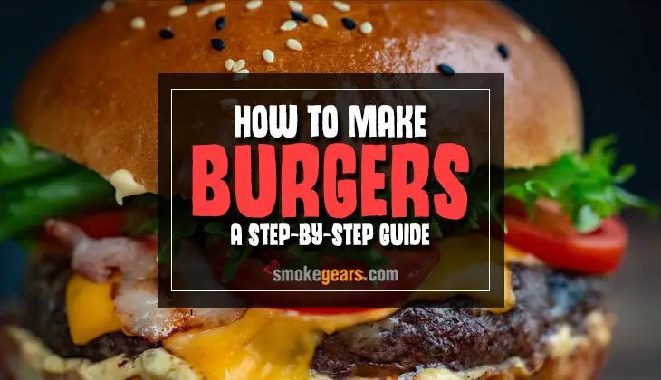 how to make burgers
