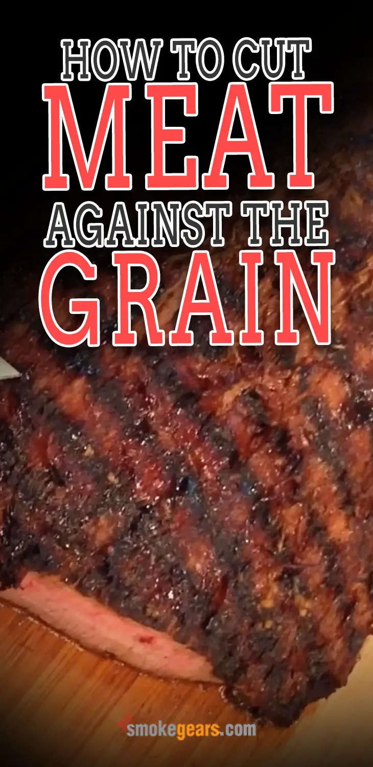 How To Cut Meat Against The Grain
