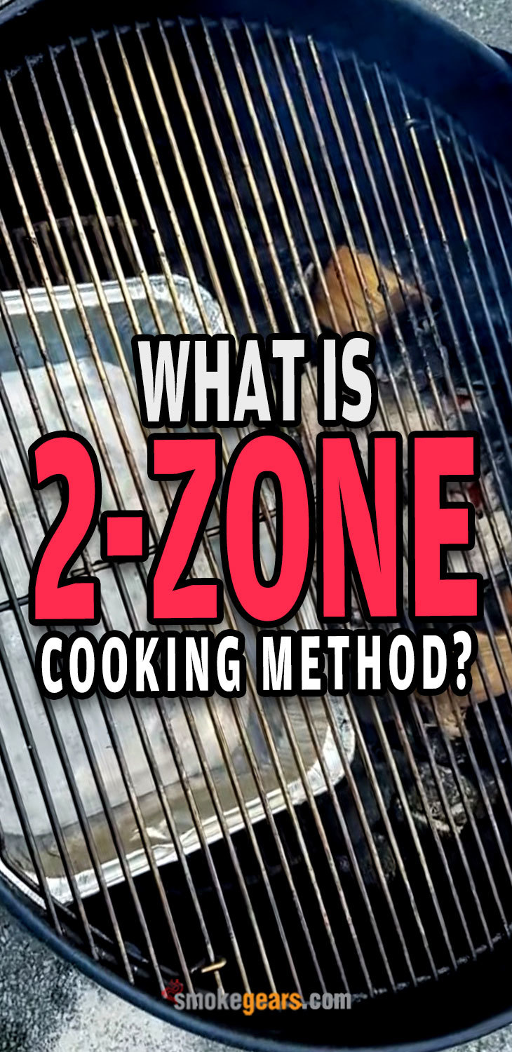 What is 2 Zone Cooking Method